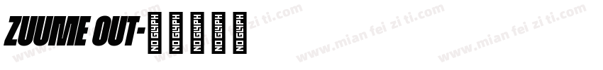 zuume out字体转换
